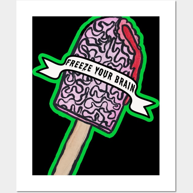 Freeze Your Brain Popsicle Wall Art by Bleed Stain Art